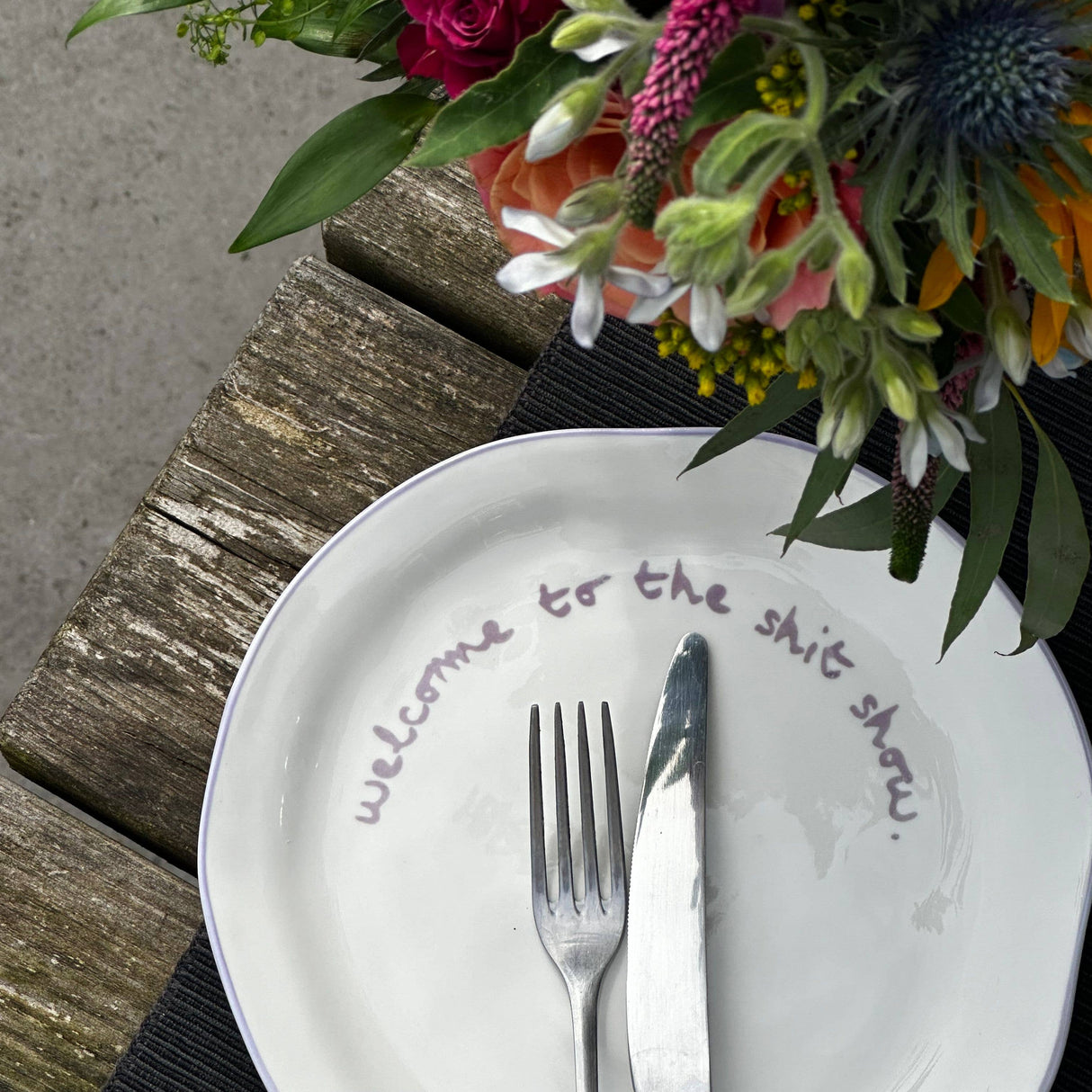 'welcome to the shit show.' Statement Plate