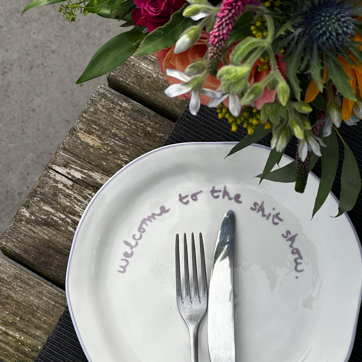'welcome to the shit show.' Statement Plate