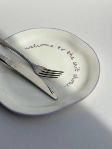 'welcome to the shit show.' Statement Plate