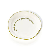 'good food and good company.' Statement Plate
