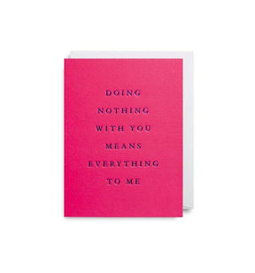Doing Nothing With You Mini Card - Persora