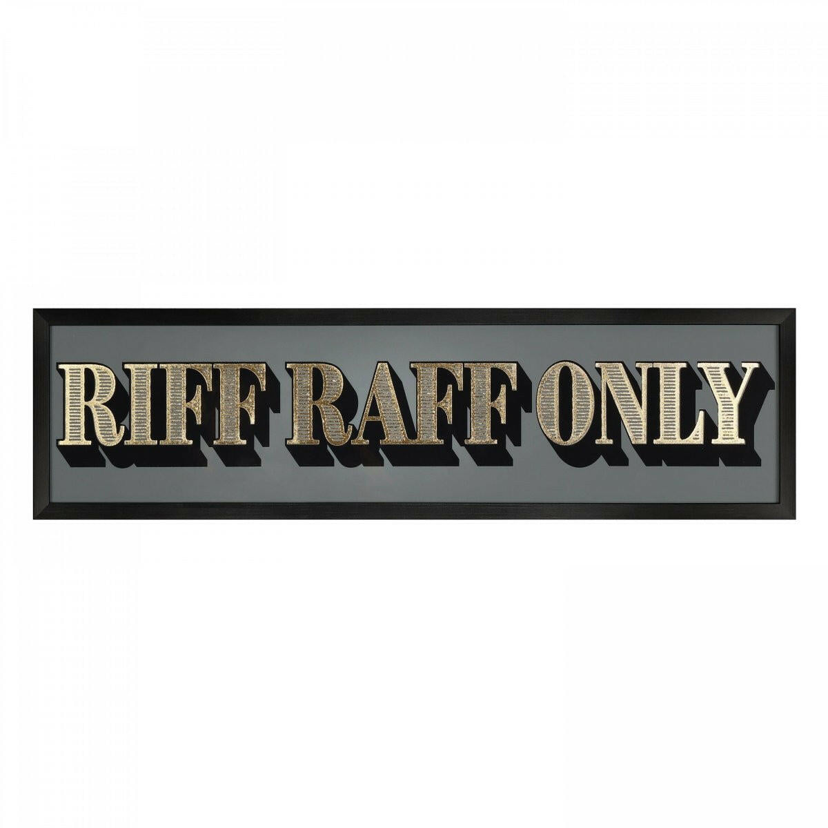 Riff Raff Only Sign - Persora